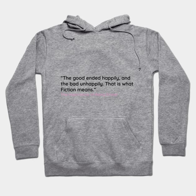 The good ended happily, and  the bad unhappily. Hoodie by emadamsinc